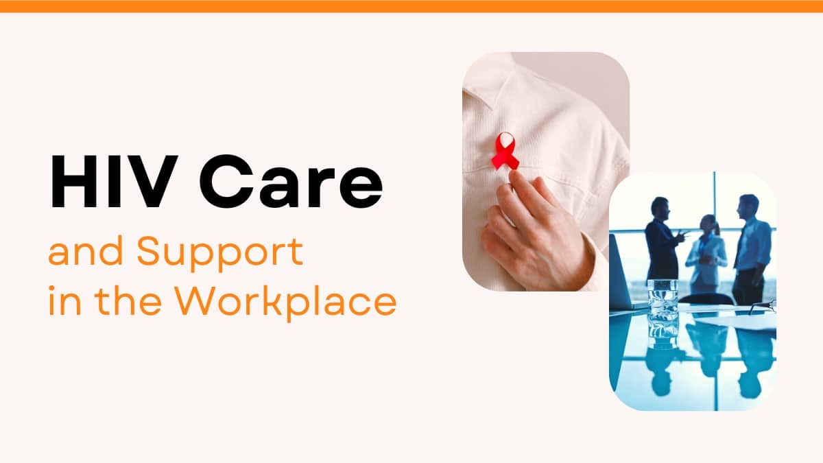 HIV Care and Support in the Workplace